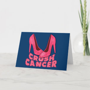 Crush Cancer met Stilettos Kaart