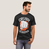 Crush Leukemia Chemotherapy Leukemia Awareness T-shirt (Voorkant volledig)