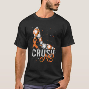 Crush Ms Dinamol High Heels Multiple Sclerosis Awa T-shirt