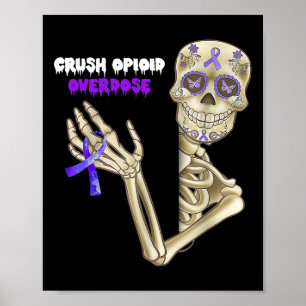 Crush Opioïde Overdosis Awareness Fun Skelet Purpl Poster