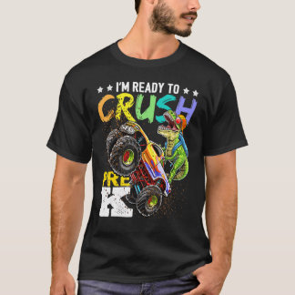 Crush Pre K Dinosaur Monster Truck Back To School  T-shirt