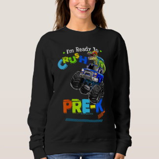 Crush Pre K Dinosaur Monster Truck Back To School Trui