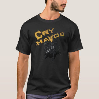 Cry Havoc T-shirt