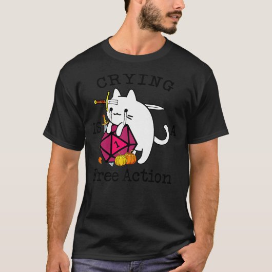 Crying Is A Free Action Cat Roleplaying Dice Gamer T-shirt (Voorkant)