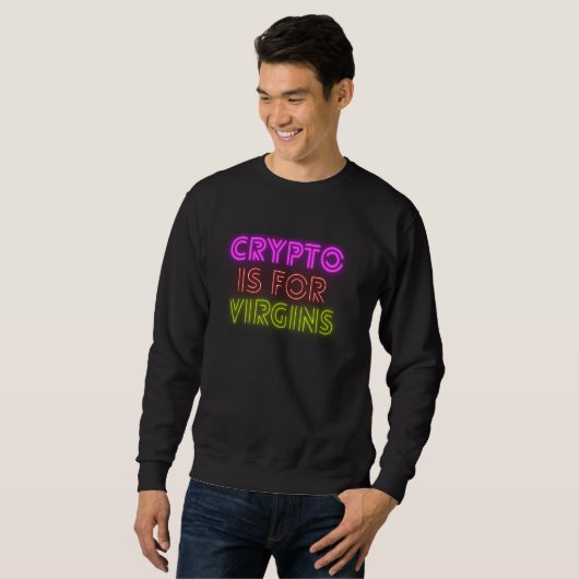 Crypto Est Pour Virgins Cool Retro Pullover (Devant entier)