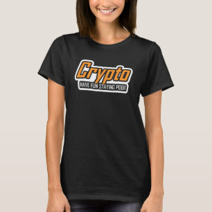 Crypto Hebben plezier Blijven Slechte Cryptogeld H T-shirt