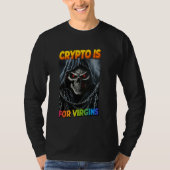 Crypto is voor Virgins Cringe Skeleton T-shirt (Voorkant)