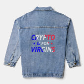 Crypto is voor Virgins Funny Quote Crypto Denim Jacket (Achterkant)