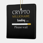 Crypto Millionaire Loading grappige online handel Keramisch Ornament (Links)