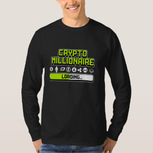 Crypto Millionaire Loading T-shirt