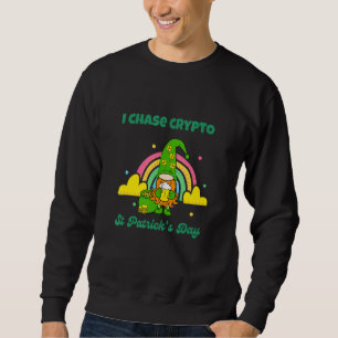 Crypto St Patrick I Chase Crypto Funny Irish Crypt Trui