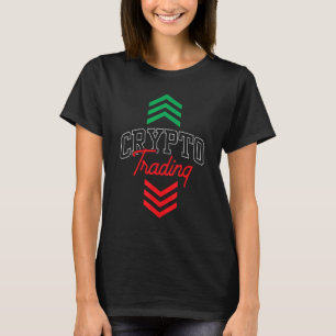 Crypto Trading Trader Cryptos T-shirt