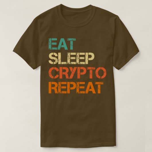 Cryptocurrency Eat Sleep Crypto Herhaal Bitcoin Le T-shirt (Design voorkant)