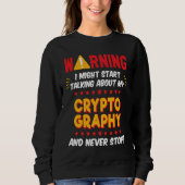 Cryptography Cipher Hacker Joke Graphic Trui (Voorkant)