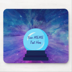 Crystal Ball schrijft je eigen MEME Muismat