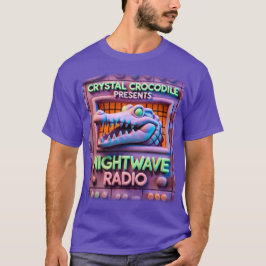 CRYSTAL CROCODILE cadeau NIGHTWAVE RADIO!!! v1 T-shirt