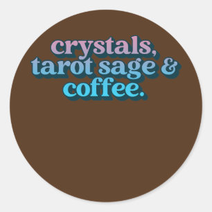 Crystals Tarot Sage en coffee Crystal Collector Ronde Sticker