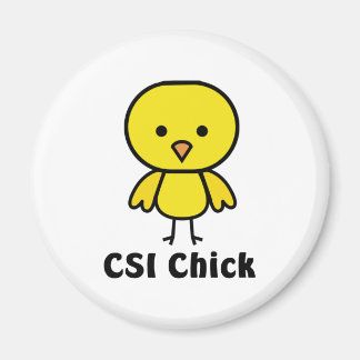 CSI Chick Magneet