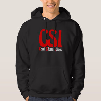 CSI kan idioten niet uitstaan Hoodie