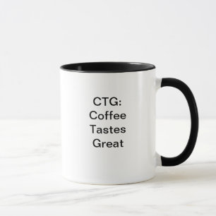 CTG: Coffee Tastes geweldig Mok