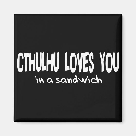 Cthulhu houdt van je magneet (Voorkant)