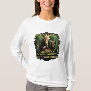 Cthulhu Ik lees boeken Ik drink koffie Ik weet din T-shirt