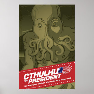 Cthulhu pour le Président Poster