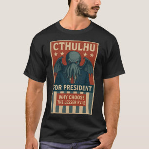 Cthulhu voor President: Waarom kiezen voor het min T-shirt