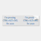 CTRL + ALT + DEL 2020 BUMPERSTICKER (Voorkant)