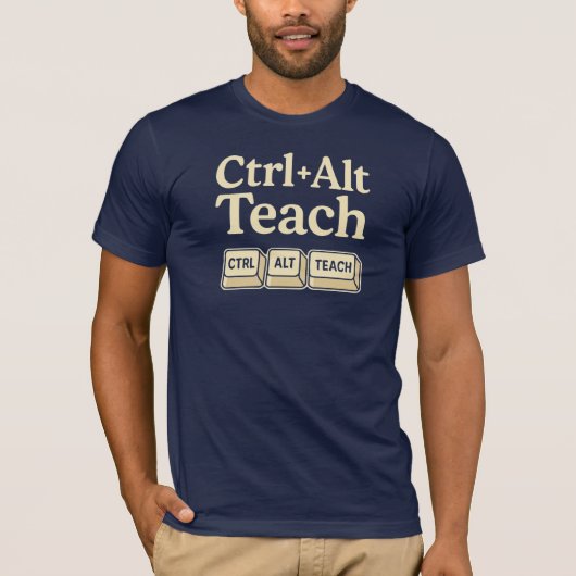Ctrl + Alt + Teach Leraar T-shirt (Voorkant)