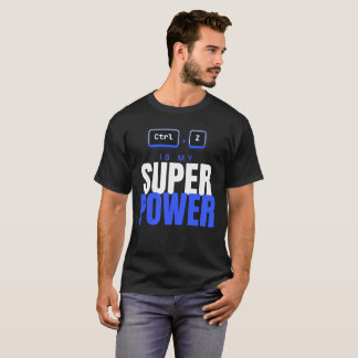Ctrl Z is mijn superkracht T-shirt