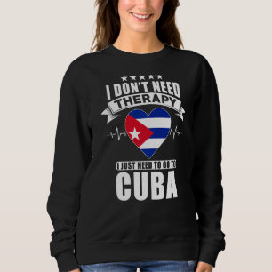 Cuba Ik heb geen therapie nodig. Ik moet gewoon na Trui