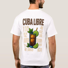 Cuba Libre T-Shirt – Classic Rum & Cola Cocktail