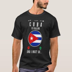 Cuba roept en ik moet gaan Cubaanse vlag 1 T-shirt