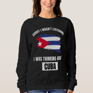 Cuba Sorry ik luisterde niet, dacht aan Cuba Trui