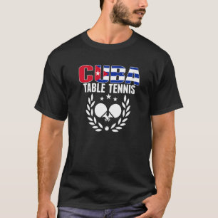 Cuba Table Tennis Cuban Ping Pong Team Support T-shirt