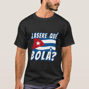 Cubaanse Gezegde Cubaanse vlag T-shirt