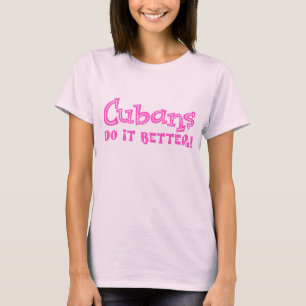 Cubanen doen het beter t-shirt
