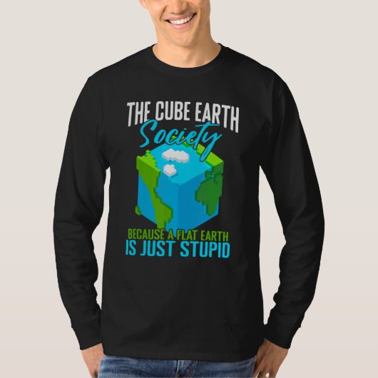 Cube Earth Science Conspiracy Flat Earth T-shirt (Voorkant)