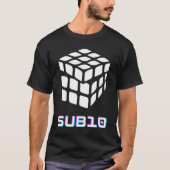 Cube Puzzle Solve Time SUB10 T-shirt (Voorkant)