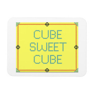 Cube Sweet Cube   Humor werkplek Magneet