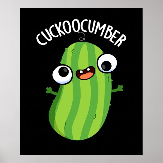 Cuckoocumber Funny Veggie Cucumber Pun Dark BG Poster (Voorkant)