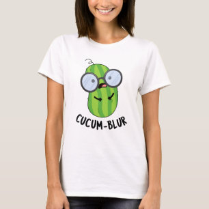 Cucum-blur Funny Veggie Cucumber Pun T-shirt
