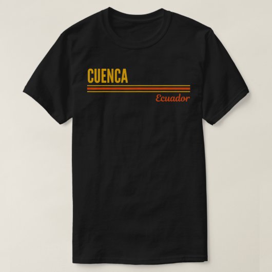 Cuenca Ecuador -> Cuenca (Ecuador) is niet nodig,  T-shirt (Design voorkant)