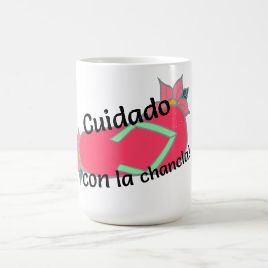 Cuidada Con La Chancla Mug (Centre)