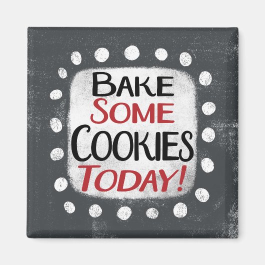 Cuire Certains Cookies Aujourd'Hui Aimant Réfrigér (Devant)