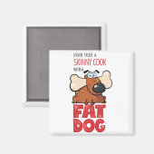 Cuire maigre avec chien gras - Aimant 2 (Recto/Verso)