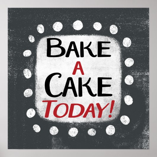 Cuire un gâteau Aujourd'hui Poster Mur Art (Devant)