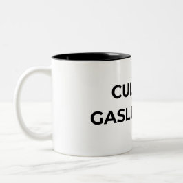 Culture Is Gaslighting Typographic Minimalist  Tweekleurige Koffiemok