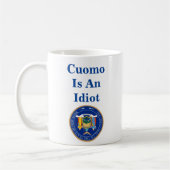 Cuomo Est Une Mug De Café Idiot (Gauche)